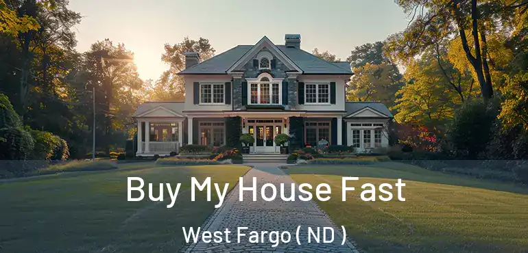  Buy My House Fast West Fargo ( ND )