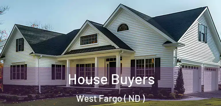  House Buyers West Fargo ( ND )