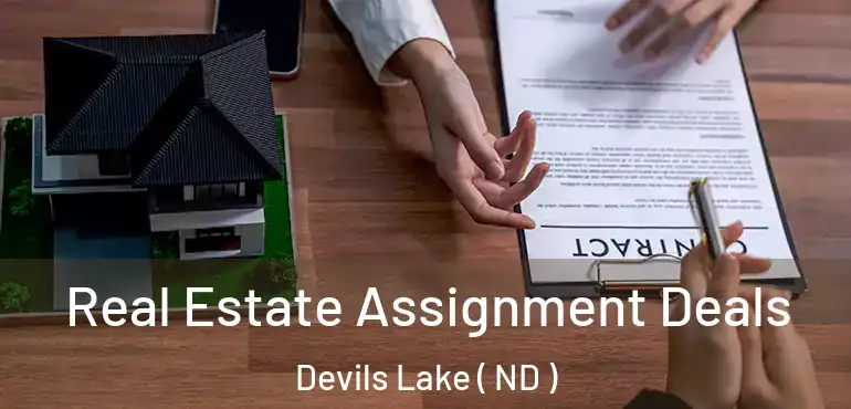  Real Estate Assignment Deals Devils Lake ( ND )