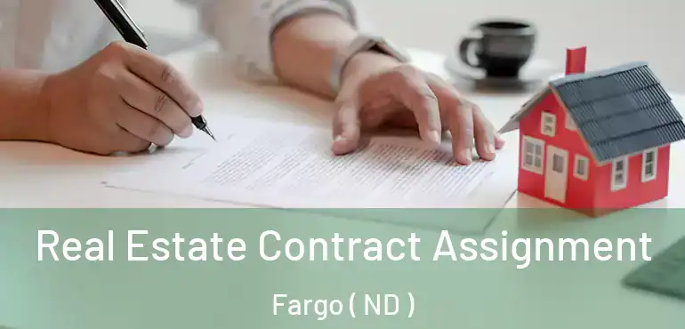  Real Estate Contract Assignment Fargo ( ND )