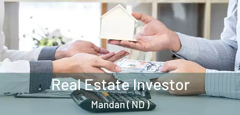  Real Estate Investor Mandan ( ND )