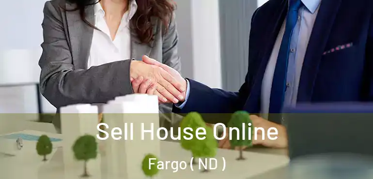 Sell House Online Fargo ( ND )