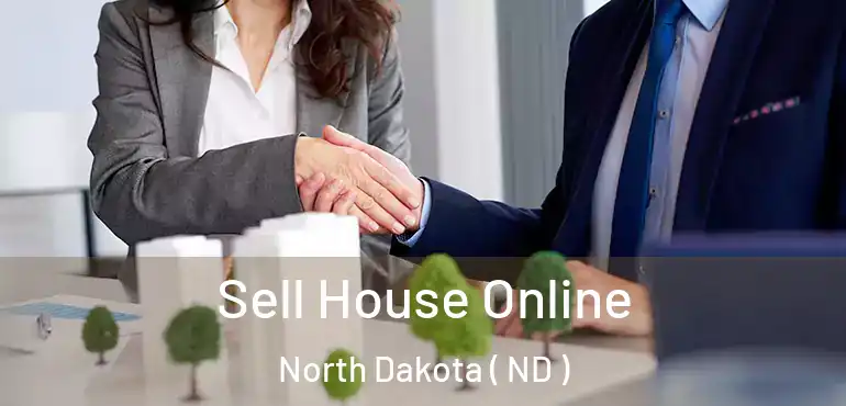 Sell House Online North Dakota ( ND )