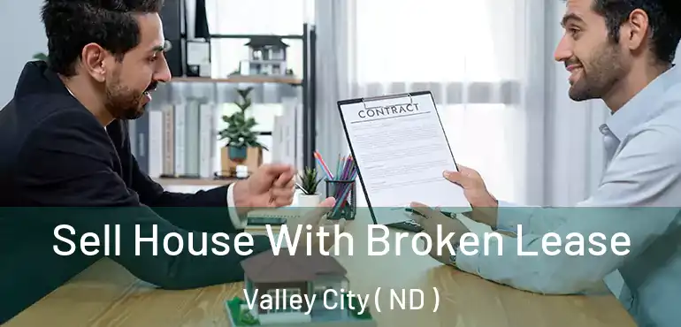  Sell House With Broken Lease Valley City ( ND )