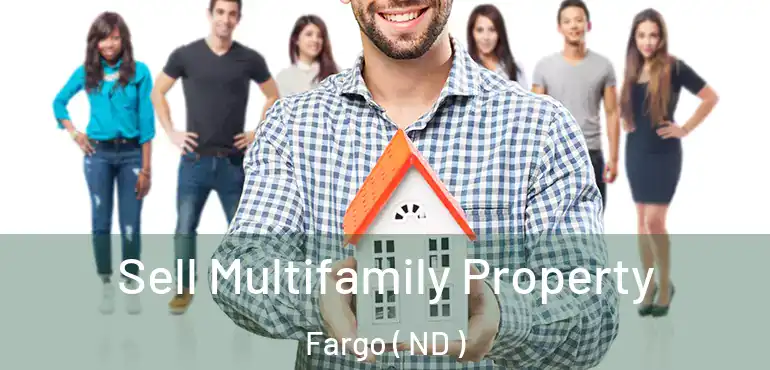 Sell Multifamily Property Fargo ( ND )