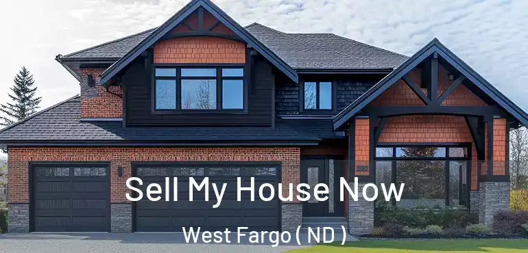  Sell My House Now West Fargo ( ND )