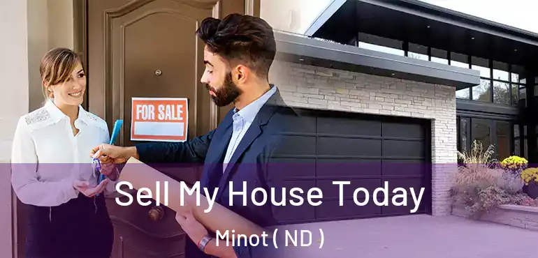 Sell My House Today Minot ( ND )