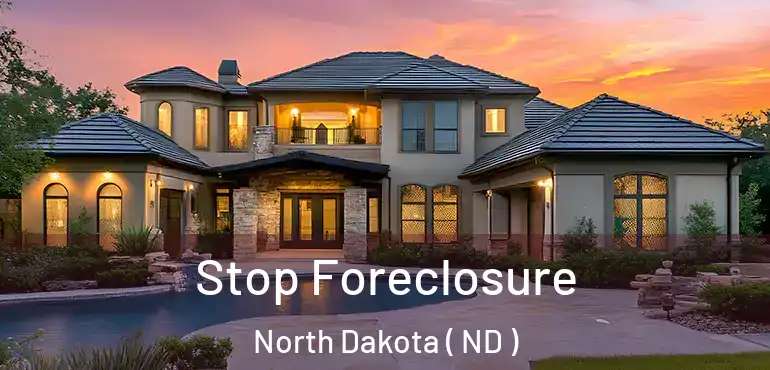  Stop Foreclosure North Dakota ( ND )